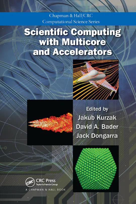 Scientific Computing with Multicore and Accelerators (Chapman & Hall / CRC Press), 2011